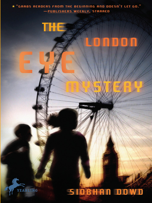 Title details for The London Eye Mystery by Siobhan Dowd - Available